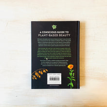 Load image into Gallery viewer, Plant-Based Beauty: The Essential Guide to Detoxing Your Beauty Routine
