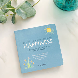 The Little Pocket Book of Happiness